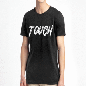 Touch T-Shirt